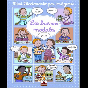 Buenos Modales (Mini Dicc. Por Imagenes) (in Spanish)