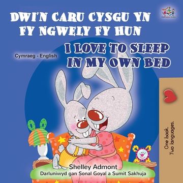portada I Love to Sleep in My Own Bed (Welsh English Bilingual Book for Children)