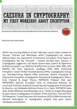 portada Caesura in Cryptography [Paperback]: My First Workshop About Encryption - an Introduction With Teaching and Learning Material for School, University a (en Inglés)
