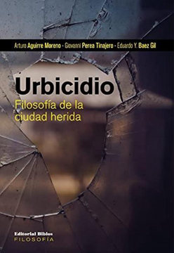 portada Urbicidio: Filosofía de la Ciudad Herida