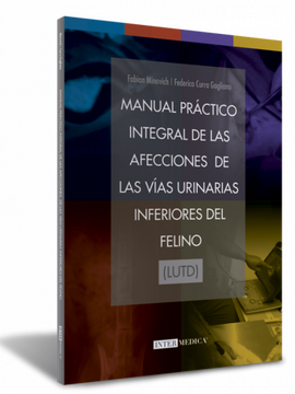 portada MANUAL PRÁCTICO INTEGRAL DE LAS AFECCIONES DE LAS VÍAS URINARIAS INFERIORES DEL FELINO (LUTD)