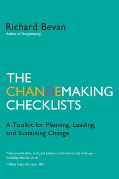 portada The Changemaking Checklists: A Toolkit for Planning, Leading, and Sustaining Change (en Inglés)