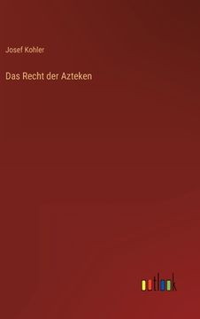 portada Das Recht der Azteken (in German)