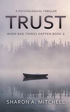 portada Trust: A Psychological Thriller (2) (When bad Things Happen) (en Inglés)