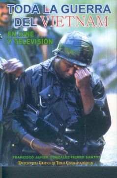 portada Toda la Guerra del Vietnam en Cine y Television (in Spanish)