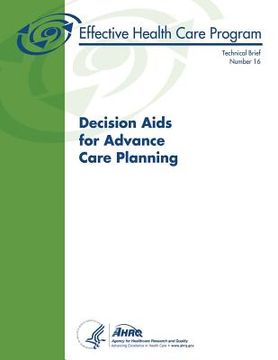 portada Decision Aids for Advance Care Planning: Technical Brief Number 16 (en Inglés)