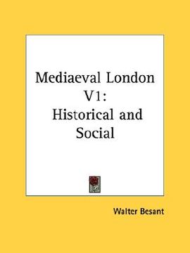 portada mediaeval london v1: historical and social (en Inglés)
