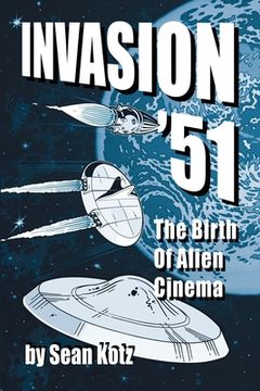 portada Invasion '51: The Birth of Alien Cinema (en Inglés)