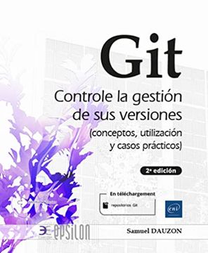 portada Git - Controle la Gestión de sus Versiones (Conceptos, Utilización y Casos Prácticos) (2a Edicion)