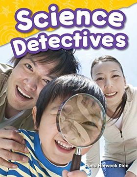 portada Teacher Created Materials - Science Readers: Content and Literacy: Science Detectives - Grade 1 - Guided Reading Level h 