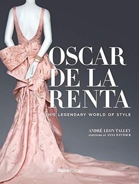 portada Oscar de la Renta: His Legendary World of Style (en Inglés)