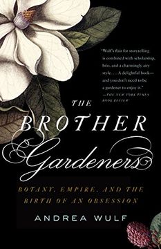 portada The Brother Gardeners: A Generation of Gentlemen Naturalists and the Birth of an Obsession 