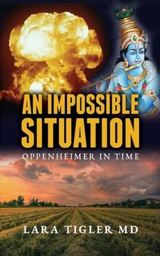 portada An Impossible Situation: Oppenheimer in Time