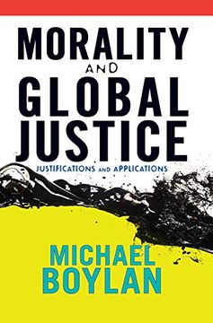 portada Morality and Global Justice: Justifications and Applications (in English)