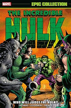 portada Incredible Hulk Epic Collection: Who Will Judge the Hulk?