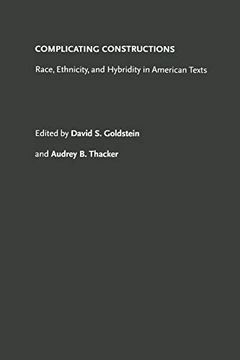 portada Complicating Constructions: Race, Ethnicity, and Hybridity in American Texts (American Ethnic and Cultural Studies) (in English)