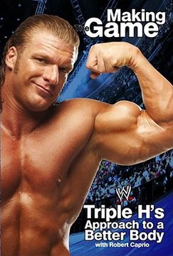 portada Making Game: Triple h's Approach to a Better Body (Wwe) (in English)