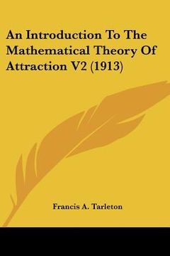 portada an introduction to the mathematical theory of attraction v2 (1913) (en Inglés)