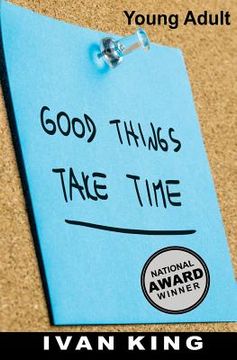 portada Young Adult: Good Things Take Time [Young Adult Books] (en Inglés)