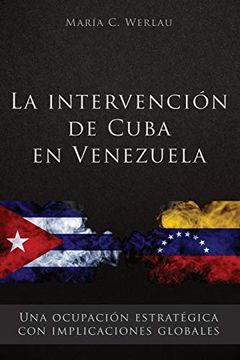 portada La Intervención de Cuba en Venezuela: Una Ocupación Estratégica con Implicaciones Globales (in Spanish)