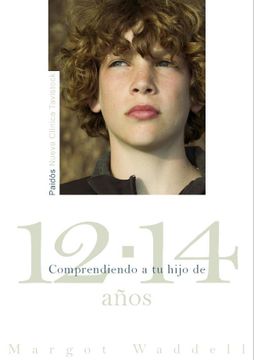 portada Comprendiendo a tu Hijo de 12-14 Años (in Spanish)