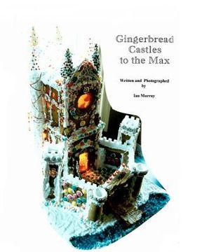 portada gingerbread castles to the max (en Inglés)