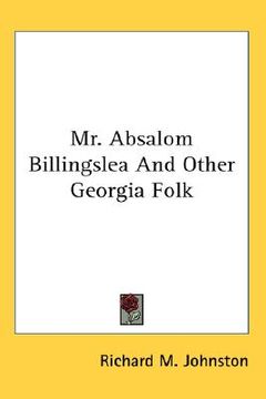 portada mr. absalom billingslea and other georgia folk (en Inglés)