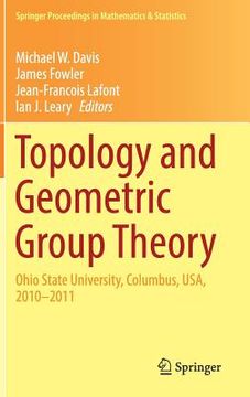 portada Topology and Geometric Group Theory: Ohio State University, Columbus, Usa, 2010-2011