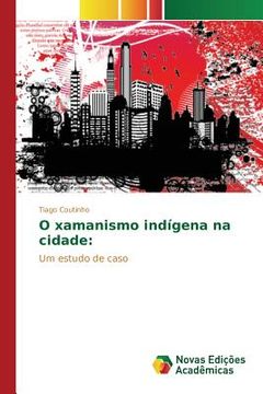 portada O xamanismo indígena na cidade (en Portugués)