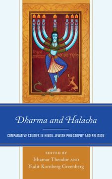 portada Dharma and Halacha: Comparative Studies in Hindu-Jewish Philosophy and Religion (en Inglés)