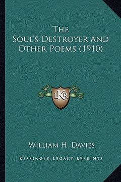 portada the soul's destroyer and other poems (1910) (in English)