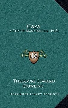 portada gaza: a city of many battles (1913) (en Inglés)