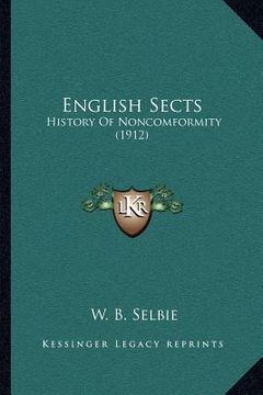 portada english sects: history of noncomformity (1912)