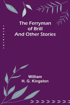 portada The Ferryman of Brill and other stories (en Inglés)
