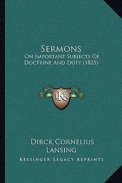 portada sermons: on important subjects of doctrine and duty (1825) (in English)