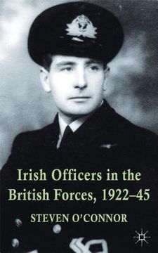 portada Irish Officers in the British Forces, 1922-45 (en Inglés)