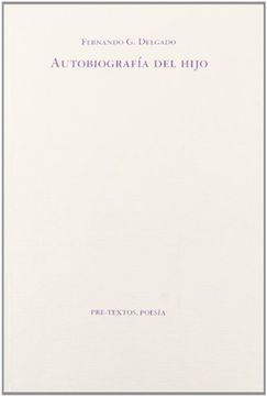 Autobiografía del hijo ( Poesía)