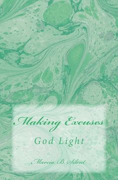 portada Making Excuses: God Light (in English)