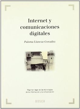 portada Internet y comunicaciones digitales: Régimen legal de las tecnologías de la información y la comunicación.- (in Spanish)