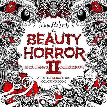 portada The Beauty of Horror 2: Ghouliana's Creepatorium: Another Goregeous Coloring Book (in English)
