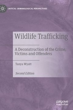 portada Wildlife Trafficking: A Deconstruction of the Crime, Victims and Offenders (en Inglés)