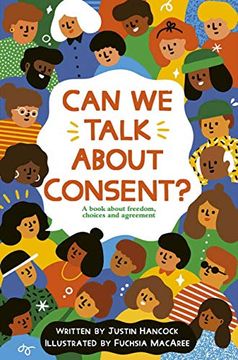 portada Can we Talk About Consent? A Book About Freedom, Choices, and Agreement 
