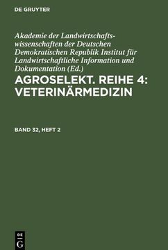portada Agroselekt. Reihe 4: Veterinärmedizin, Band 32, Heft 2, Agroselekt. Reihe 4: Veterinärmedizin Band 32, Heft 2 (in German)