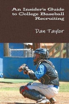 portada An Insider's Guide to College Baseball Recruiting