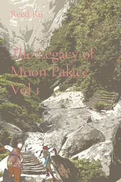 portada The Legacy of Moon Palace Vol 1 (en Inglés)