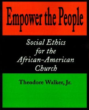 portada empower the people: social ethics for the african-american church (en Inglés)