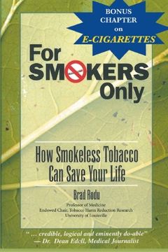 portada For Smokers Only: How Smokeless Tobacco Can Save Your Life