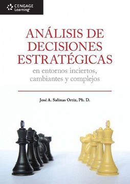 portada Analisis de Decisiones Estrategicas. En Entornos Inciertos, Cambiantes y Complejos (in Spanish)