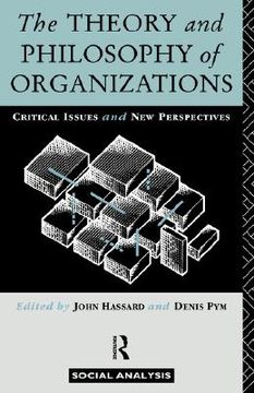 portada the theory and philosophy of organizations: critical issues and new perspectives (en Inglés)