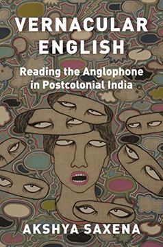 portada Vernacular English: Reading the Anglophone in Postcolonial India: 45 (Translation (in English)